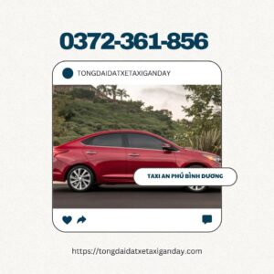 SDT Đặt Xe Taxi An Phú Bình Dương - 0372361856